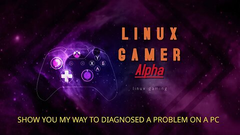 show you my way to diagnosed a problem on a pc