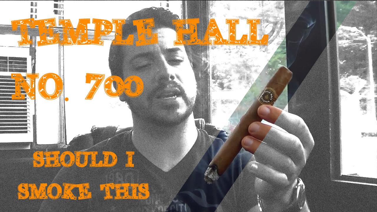 60 SECOND CIGAR REVIEW - Temple Hall No. 700