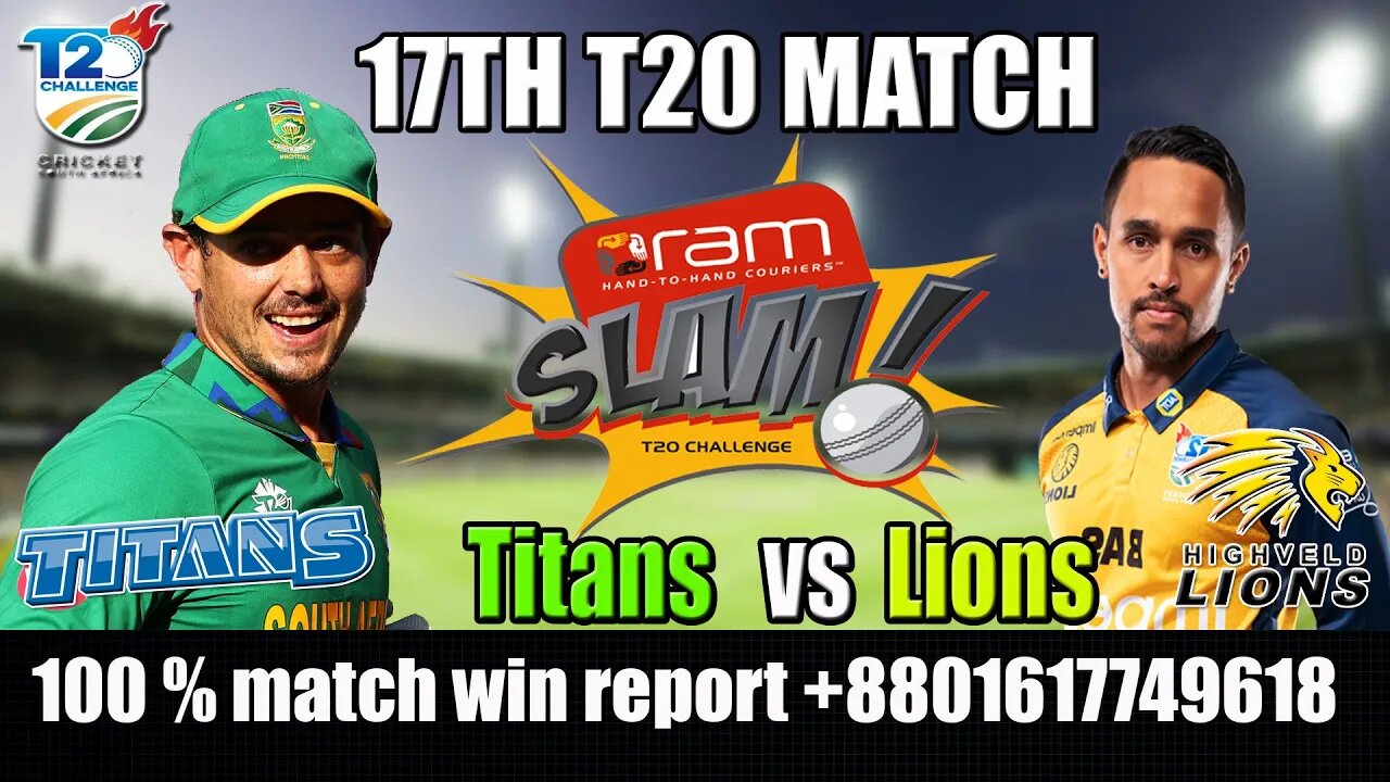 Lions vs Titans Live , 17th Match Live , CSA t20 challenge live streaming , CSA t20 Live
