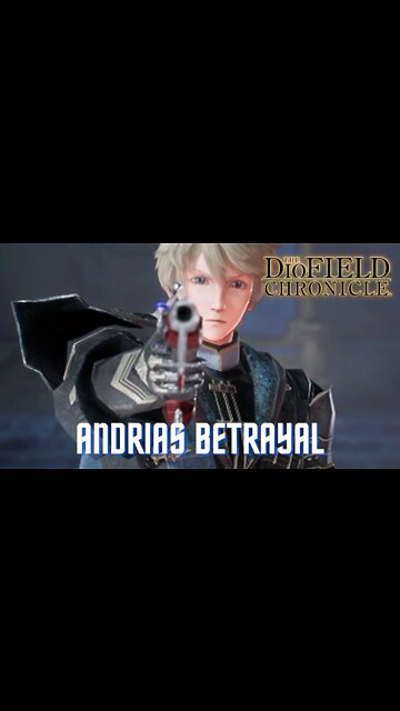The DioField Chronicle - Andrias Betrayal