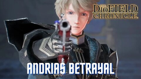 The DioField Chronicle - Andrias Betrayal