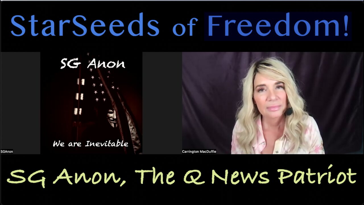 StarSeeds of Freedom! "Everything 3" with SG Anon, The Q News Patriot