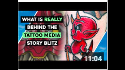 What Is REALLY Behind The Tattoo Media Blitz