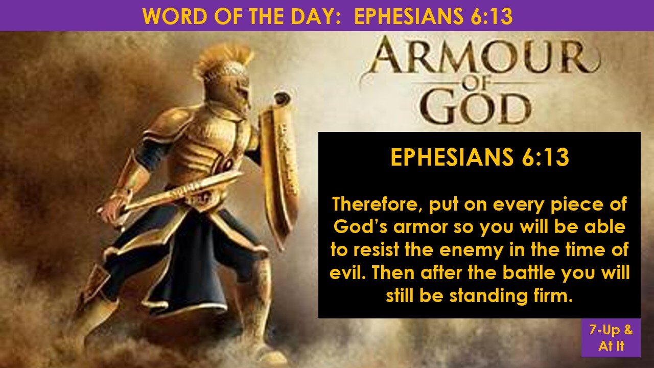 WORD OF THE DAY: EPHESIANS 6:13