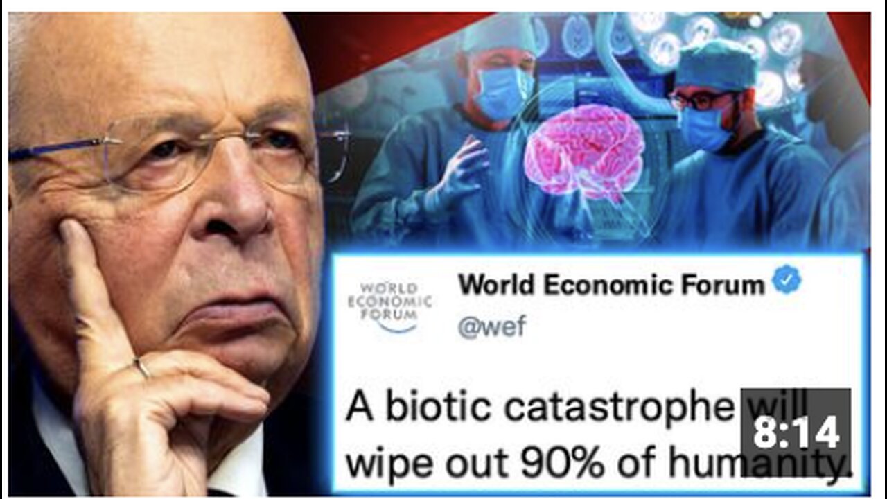 WEF Orders Govt’s To Digitize Billions of Citizens’ Brains Before Mass Extinction Event