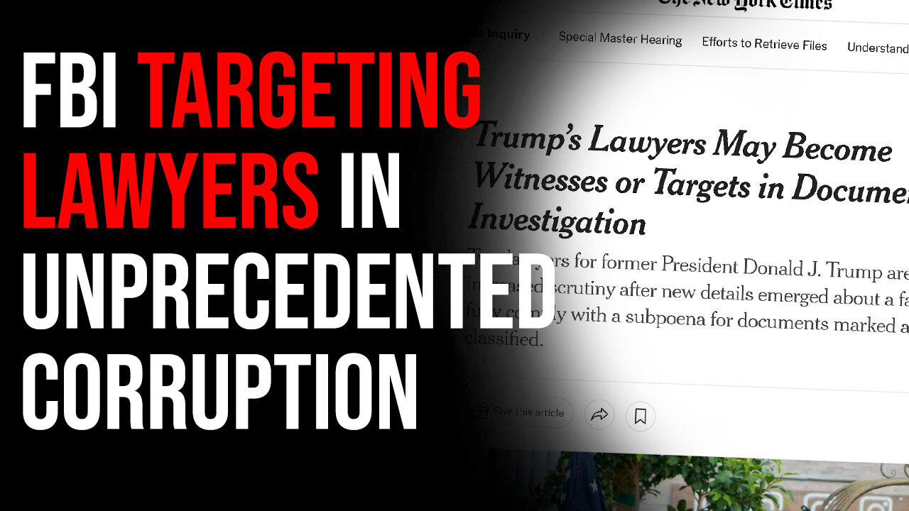 FBI Has Begun Targeting LAWYERS In Unprecedented Corruption