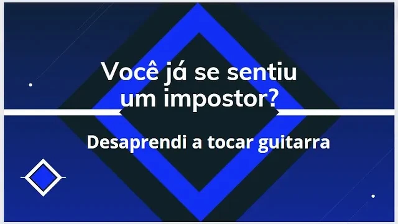 Síndrome do impostor, não sei mais tocar guitarra??