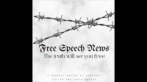 Free Speech News Ep.6
