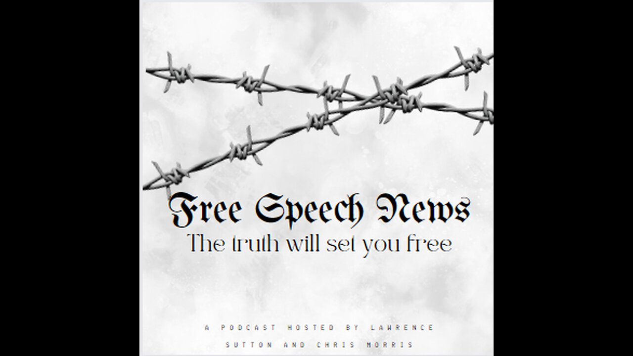 Free Speech News Ep.6