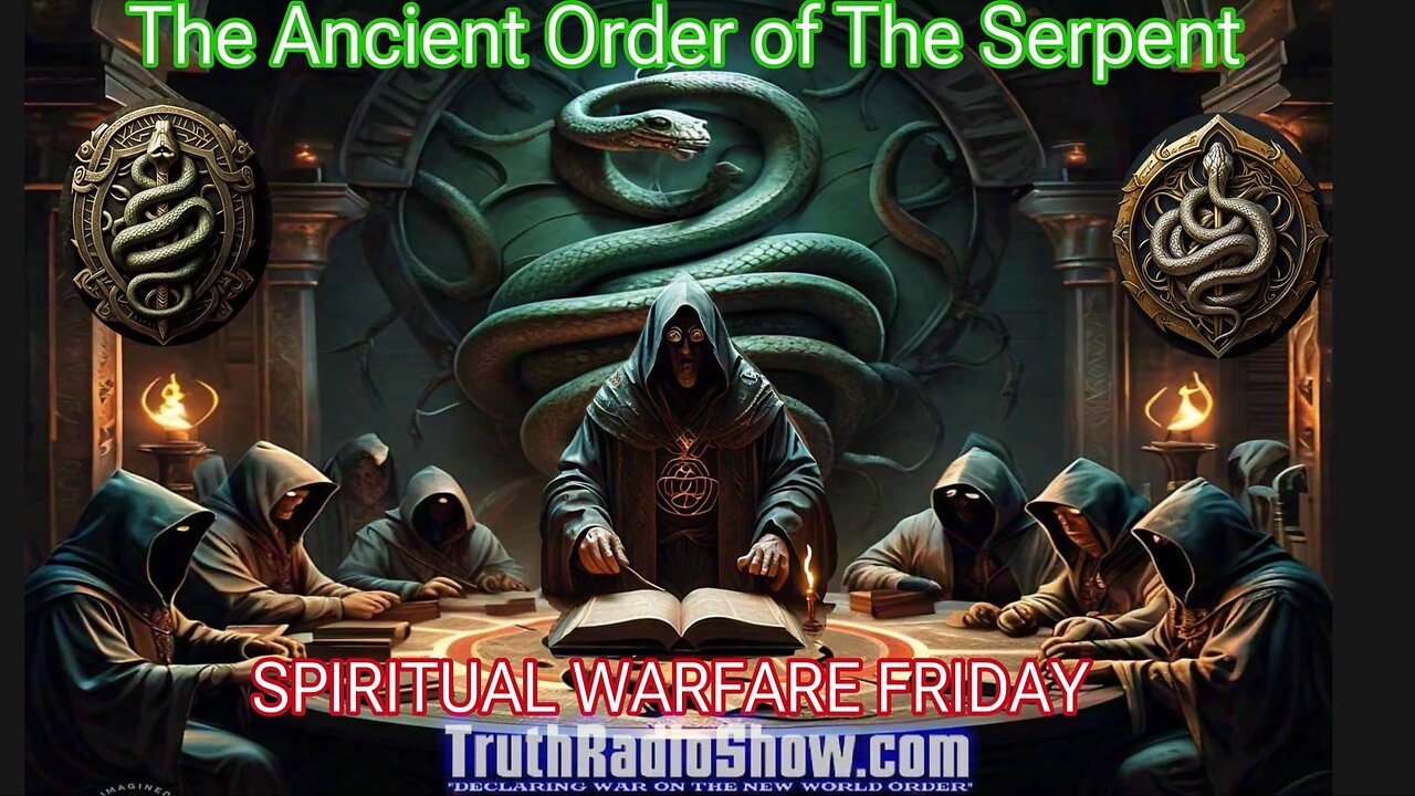 Ancient Order of The Serpent - Spiritual Warfare Friday