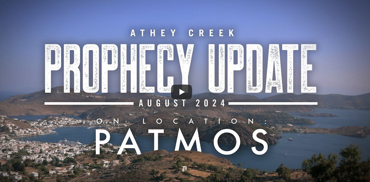 Prophecy Update - August 2024 - From Patmos by Brett Meador