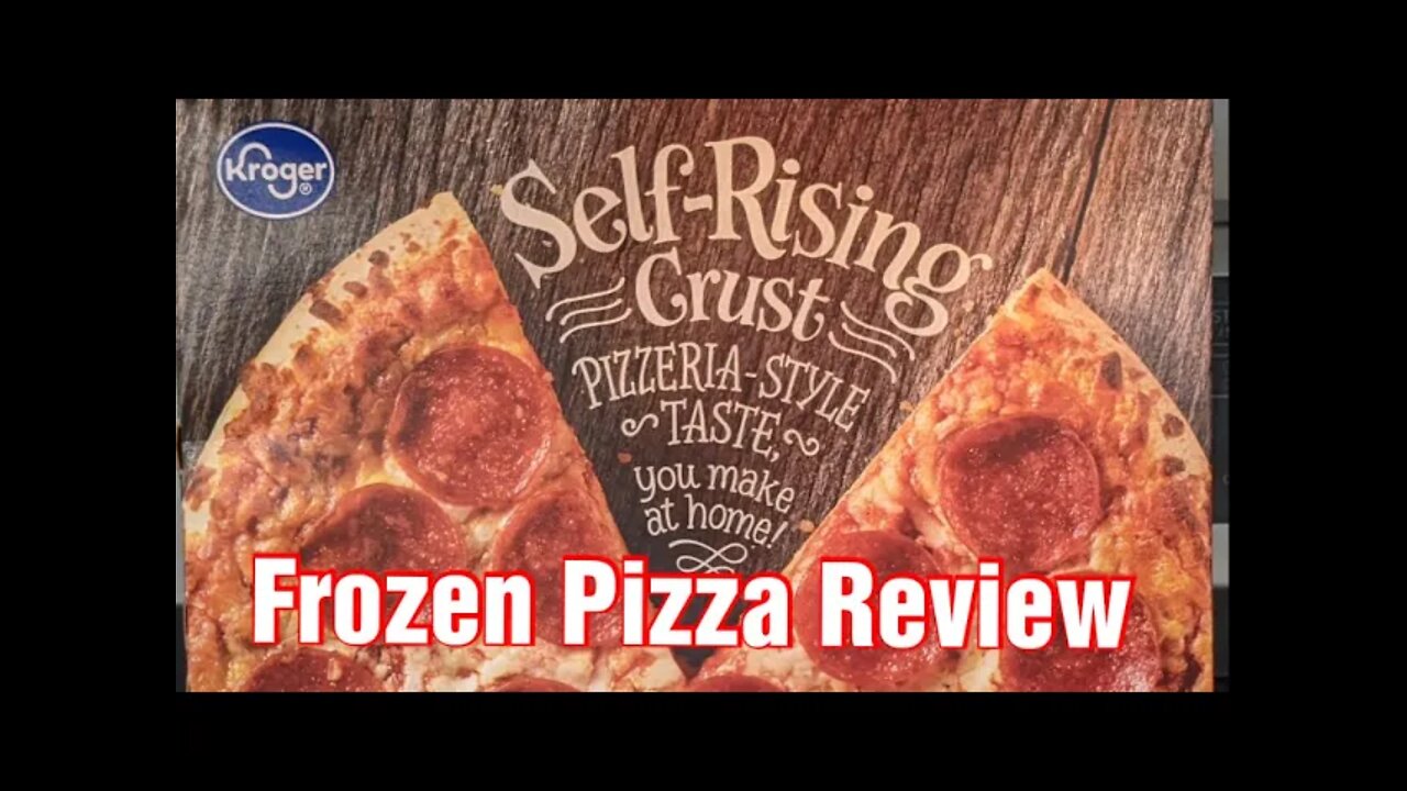 FROZEN PIZZA REVIEW: KROGER SELF RISING CRUST Pizzeria-Style Taste Pepperoni