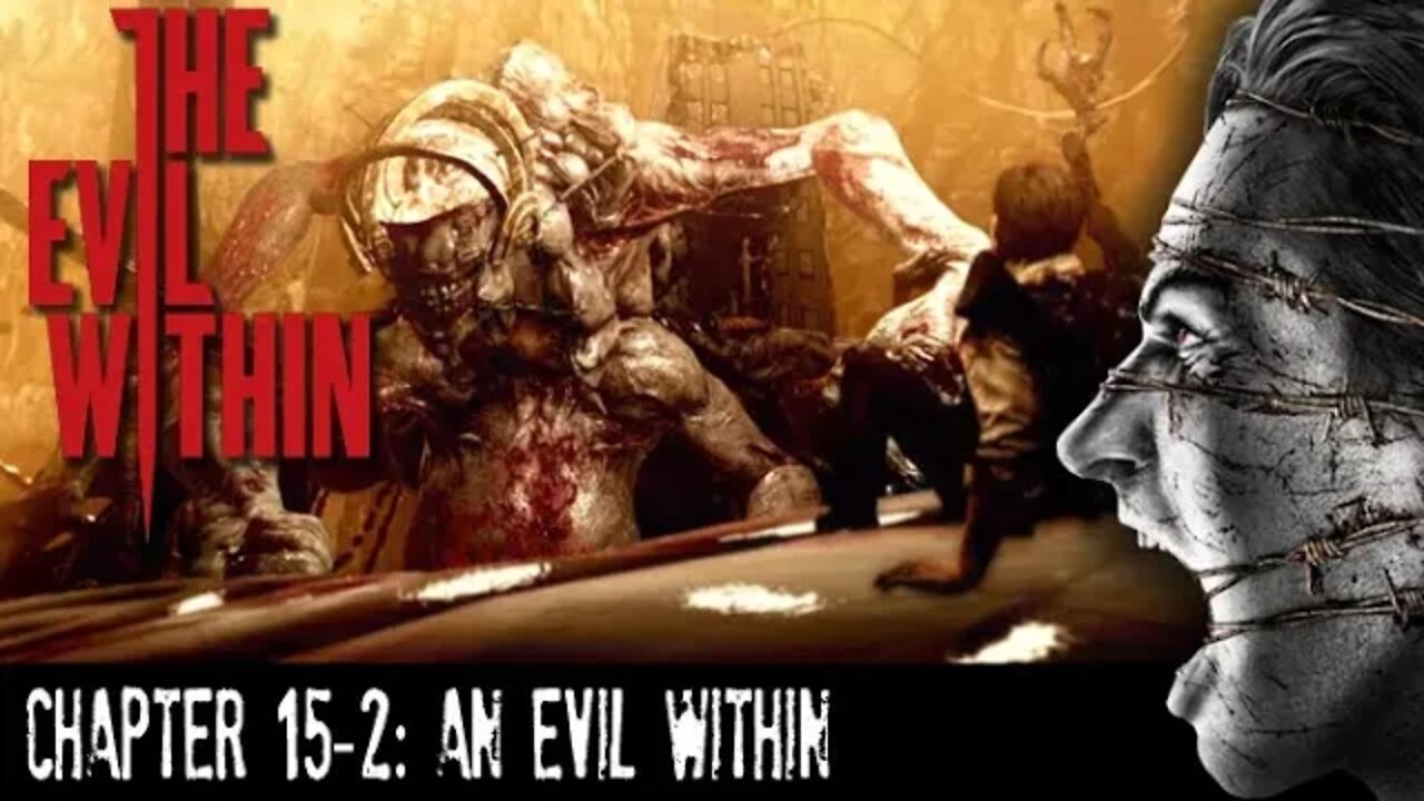 The Evil Within: Chapter 15-2 - An Evil Within (with commentary) PS4