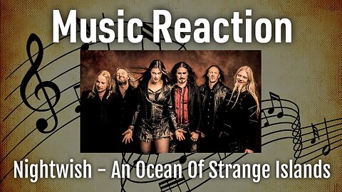 Music Monday - Nightwish - An Ocean Of Strange Islands