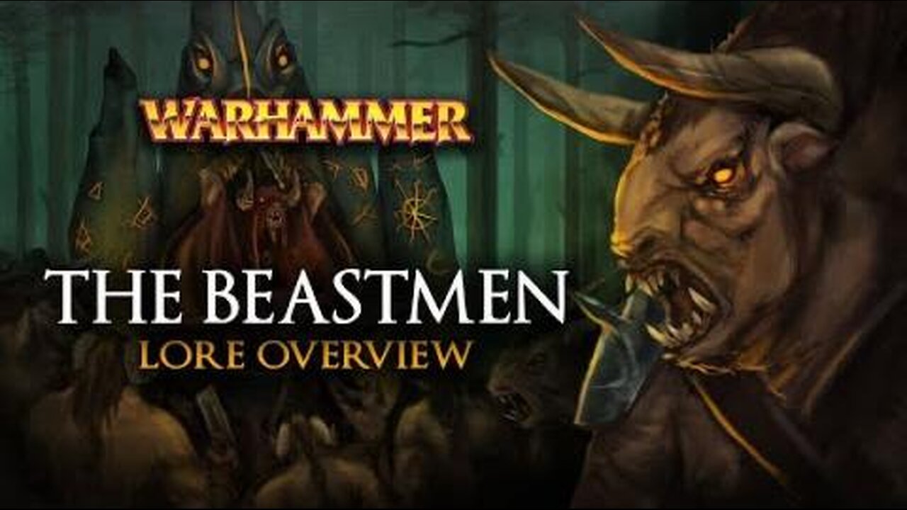 THE BEASTMEN - Warhammer Fantasy Lore Overview - Total War: Warhammer 2