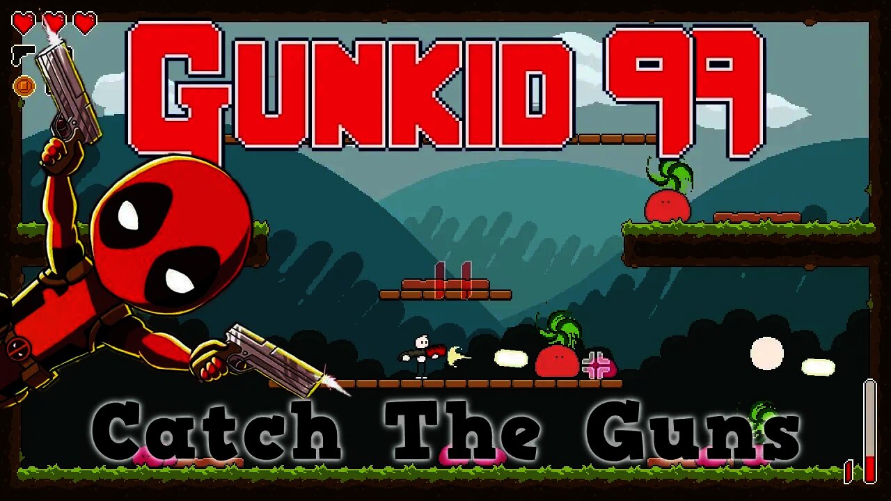 Gunkid 99 - Catch the Guns