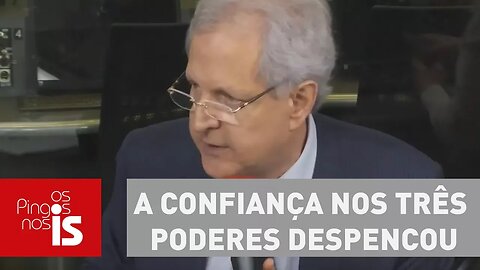 Augusto: A confiança nos três poderes despencou