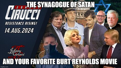 The Synagogue of Satan and Your Favorite Burt Reynolds Movie