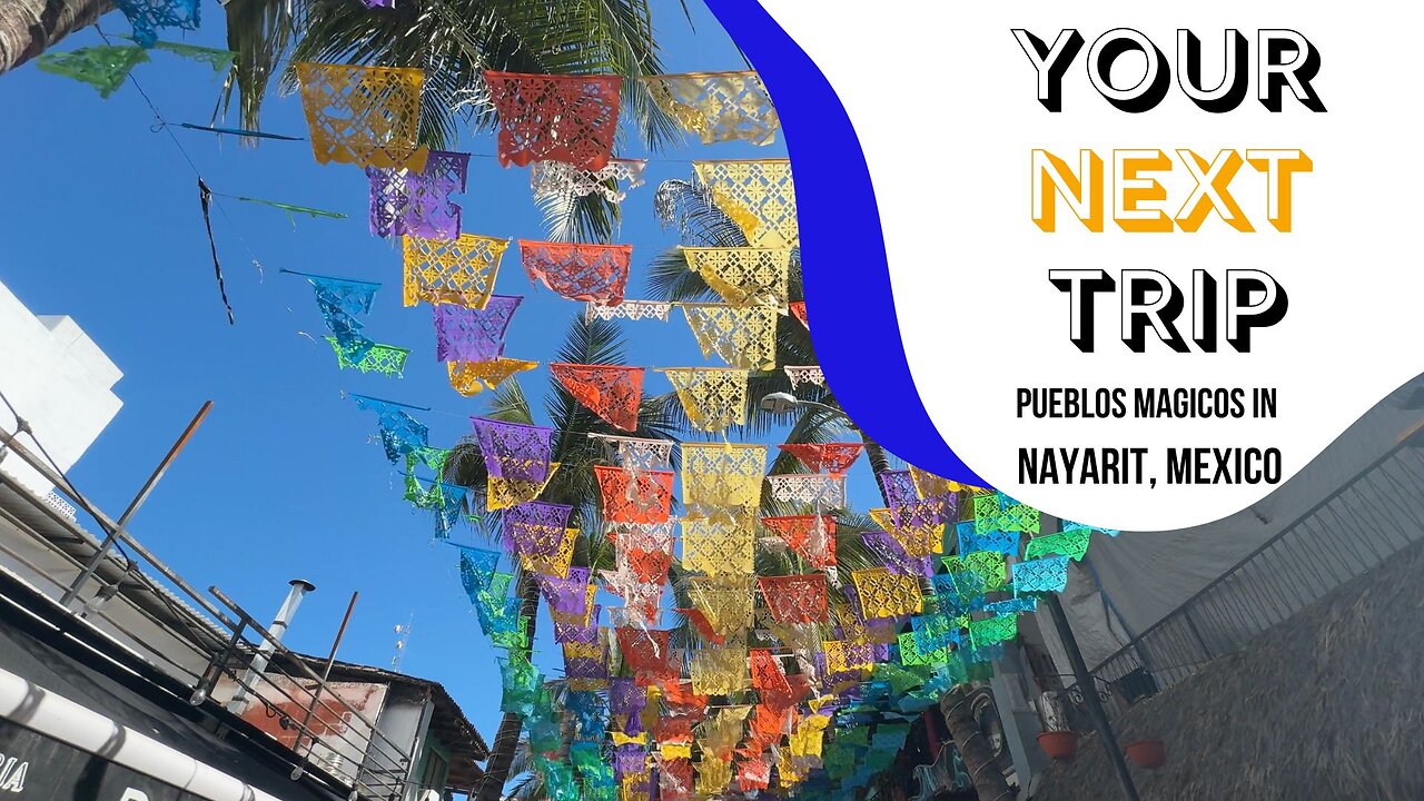 Pueblos Magicos in Nayarit