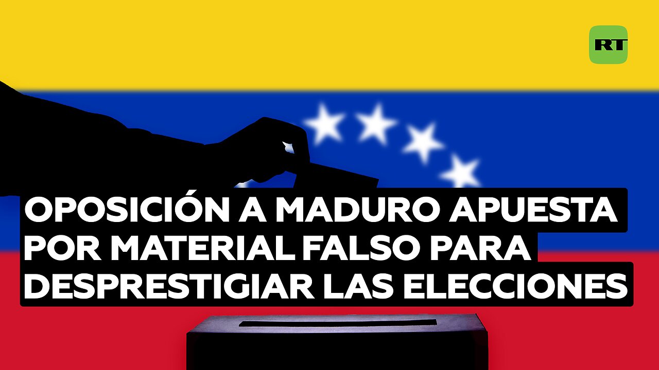 Oposición a Maduro apuesta por material falso para desprestigiar los resultados electorales