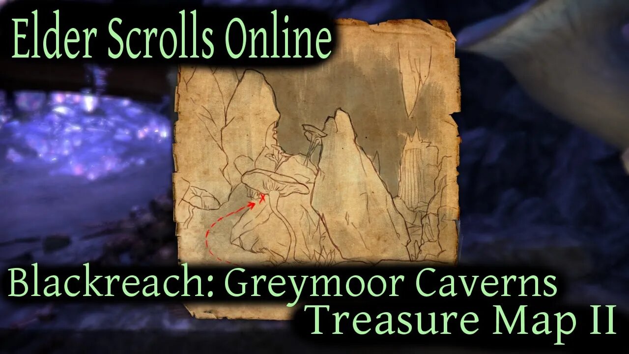 Blackreach Greymoor Caverns Treasure Map 2 [Elder Scrolls Online] ESO