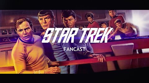004 Fancast - Star Trek - The Show