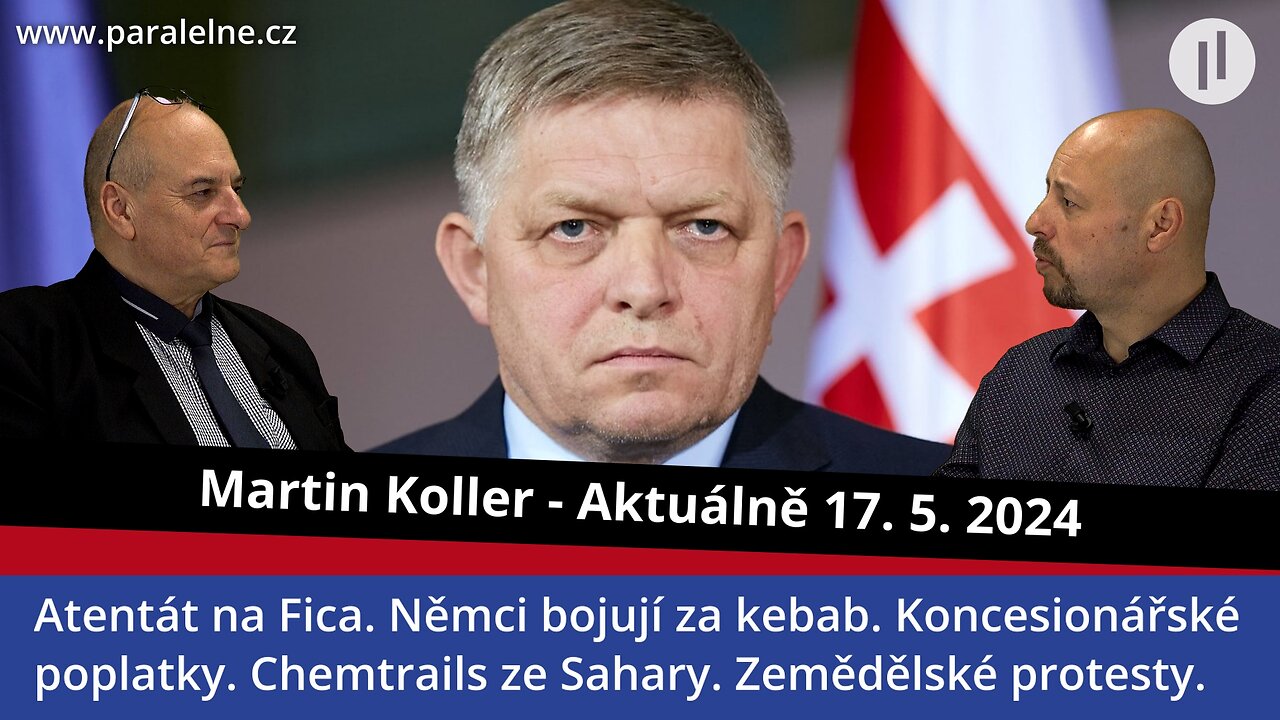 Martin Koller aktuálně - Atentát na Fica. Bude Německo chalífátem? Ekonomická apokalypsa na obzoru.