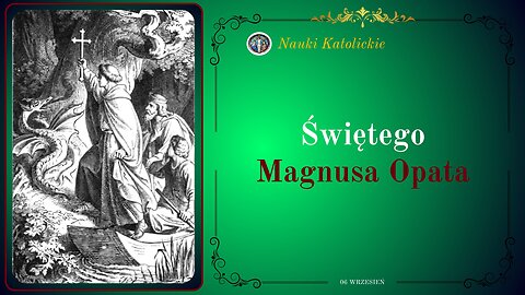 Świętego Magnusa Opata | 06 Wrzesień