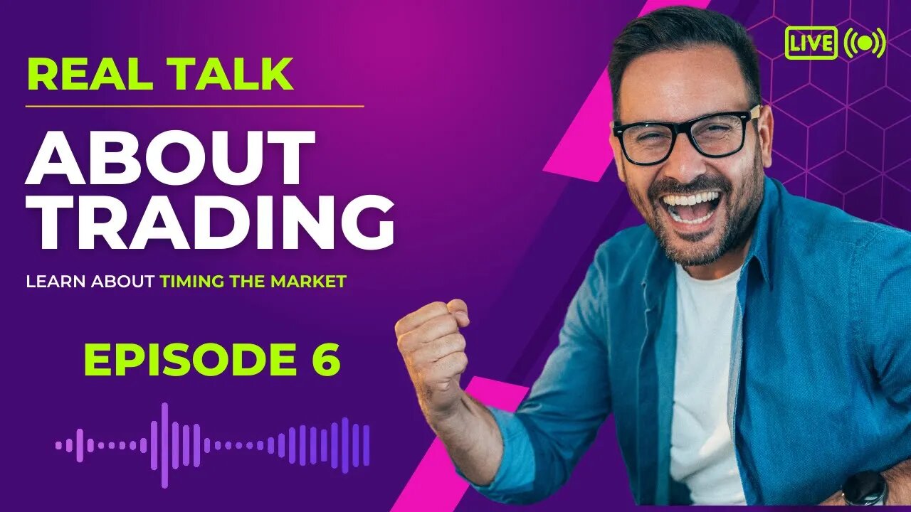 REAL TALK ABOUT TRADING | What Does It Take To Be A GREAT TRADER - Episode 6