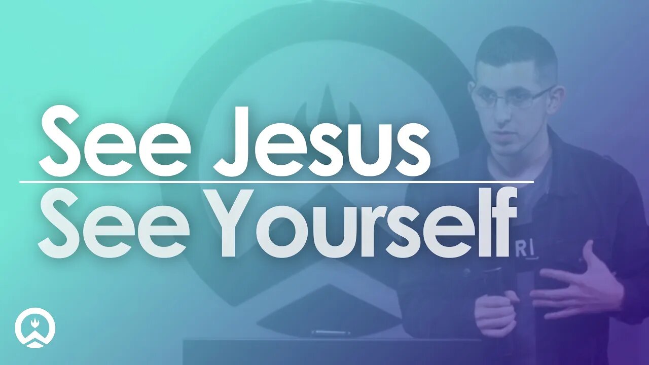 See Jesus, See Yourself (Short)