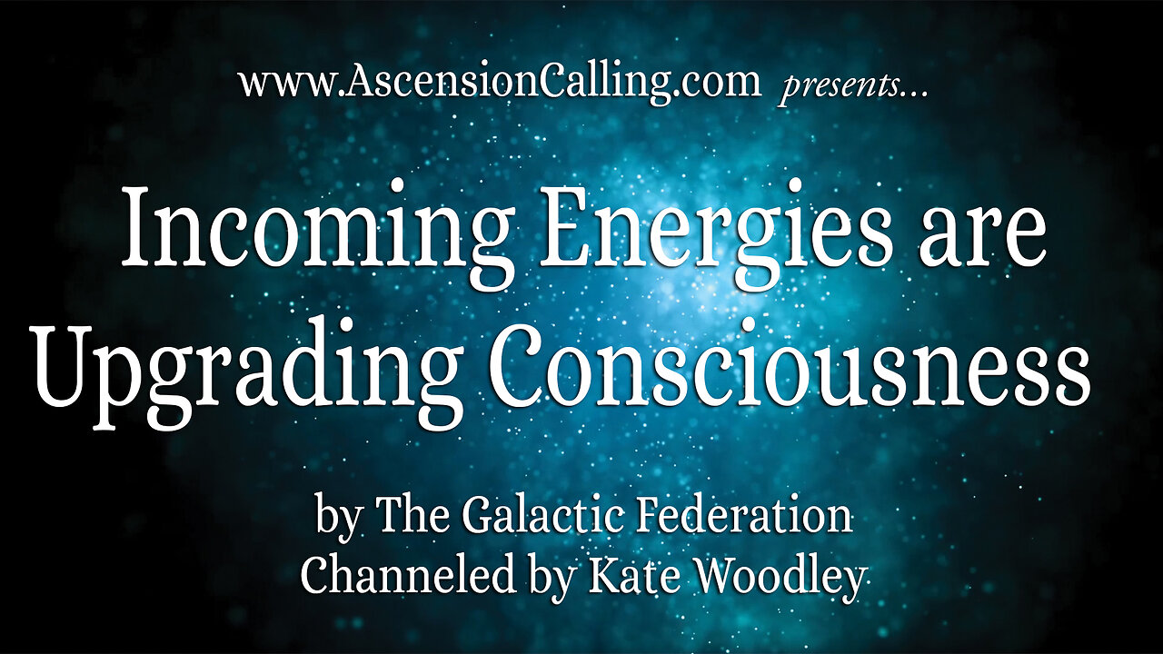 Incoming Energies are Upgrading Consciousness
