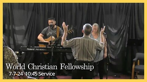 WCF 7-7-24, CCLI Lic# 22105434, Streaming LIC # 22105441