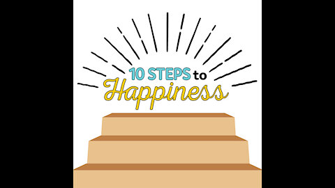 10 Steps To Happiness [GMG Originals]