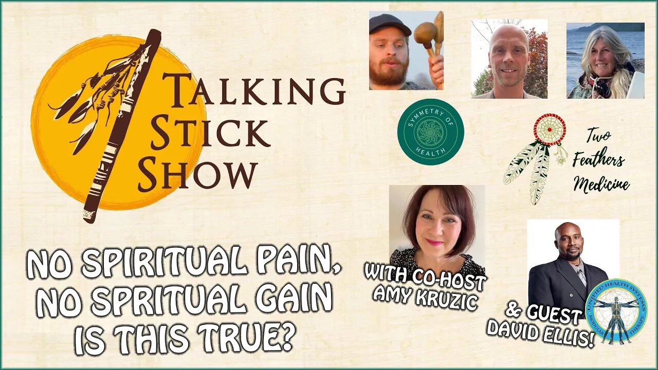 Talking Stick Show - No Spiritual Pain, No Spiritual Gain - Is This True? (8/15/23)