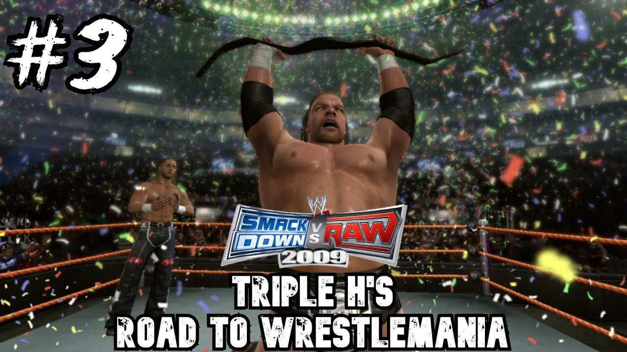 WWE SmackDown vs. Raw 2009 - Triple H's Road To Wrestlemania - Part 3