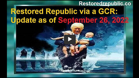 Restored Republic via a GCR Update as of September 26, 2022