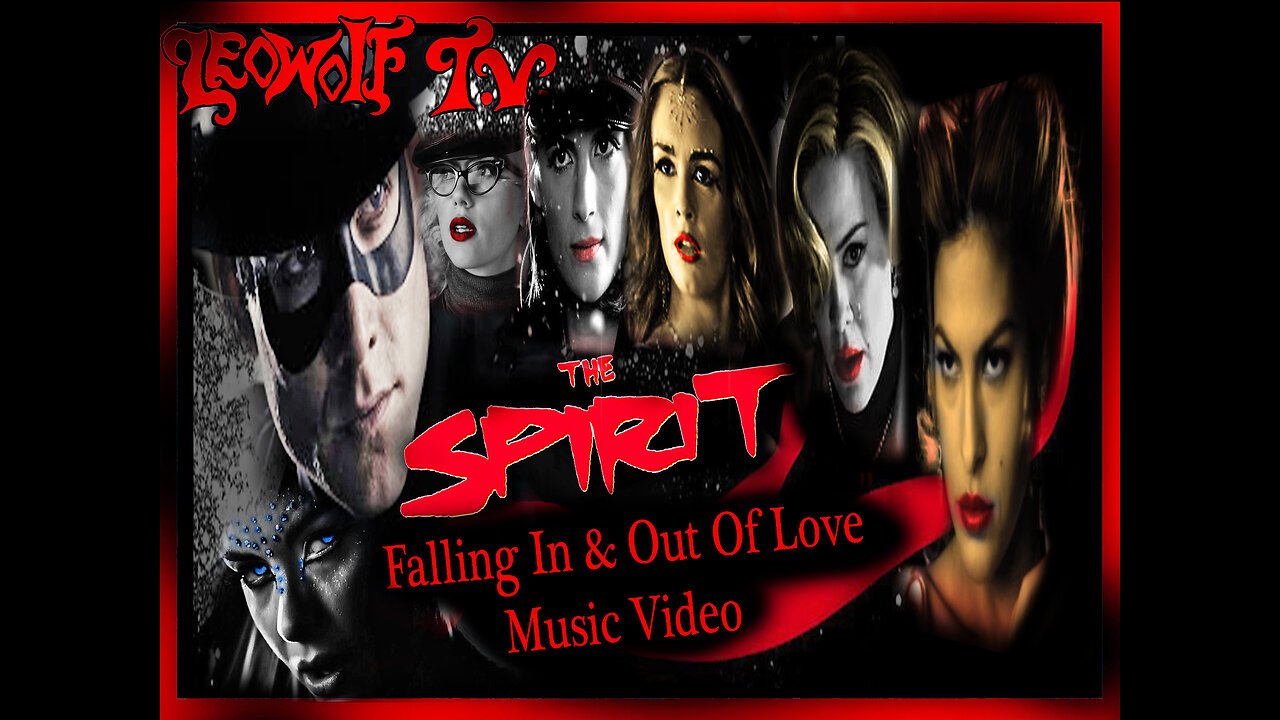 LWTV S.5: "The Spirit" Music Video "Falling in & out of Love"