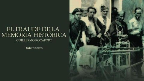 El fraude de la memoria histórica.