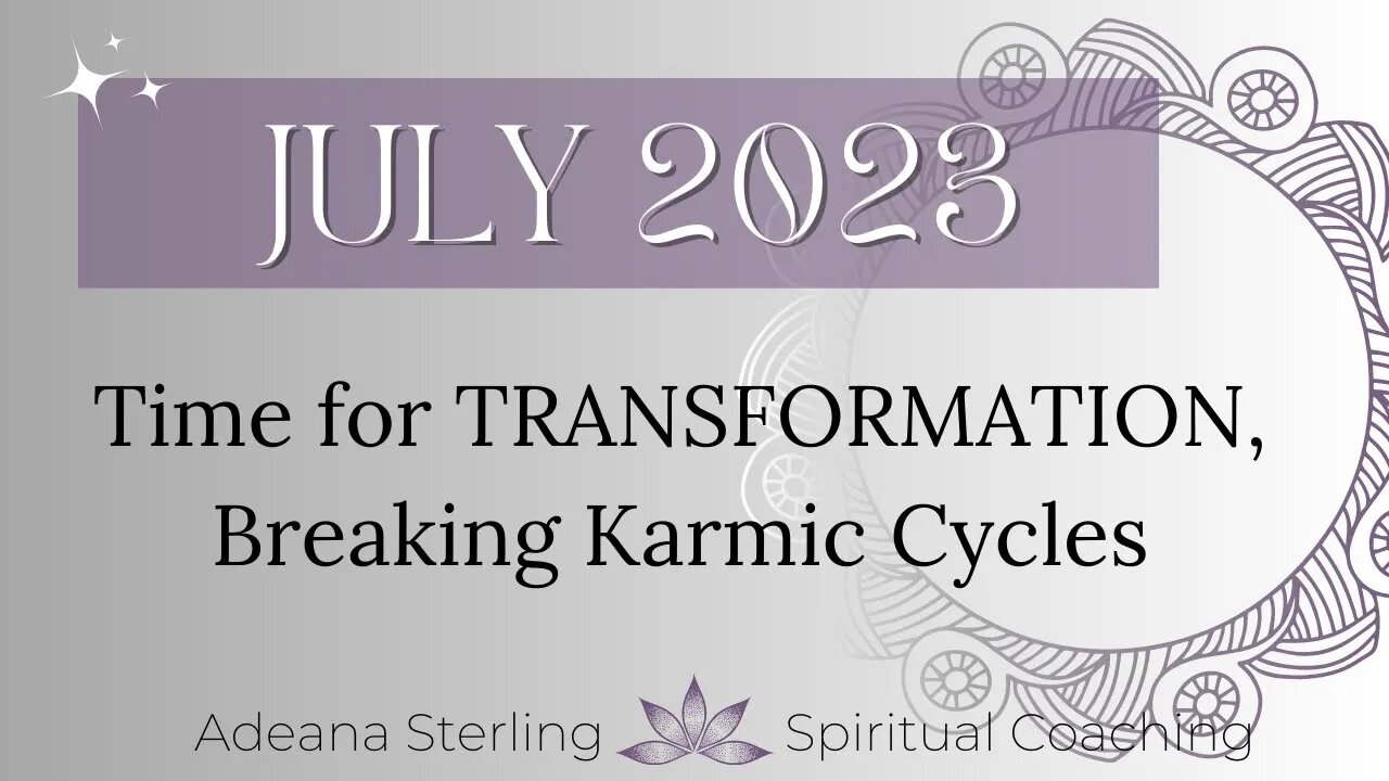 JULY 2023 - Step into your HIGHEST TIMELINE- What is in alignment with YOUR SOUL'S PURPOSE?