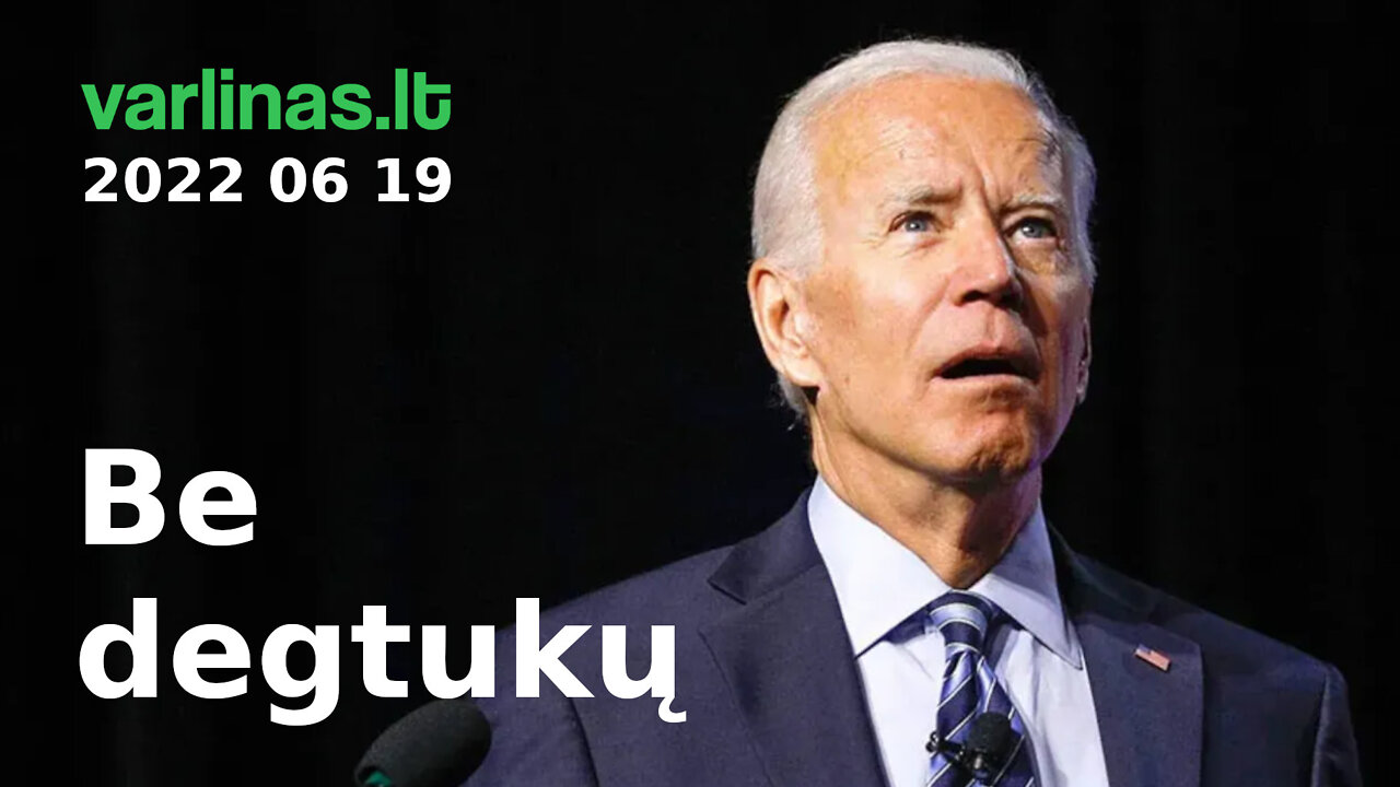 Varlinas tiesiogiai - 2022 06 19 - Be degtukų