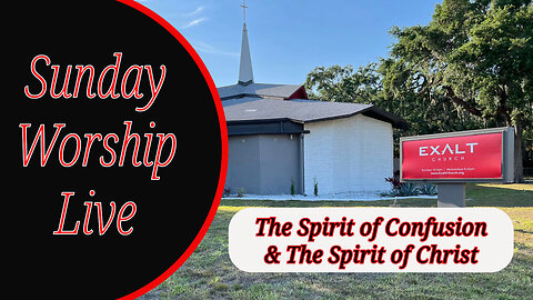 The Spirit of Confusion & the Spirit of Christ: Pastor Sean Hutson| Sunday Service