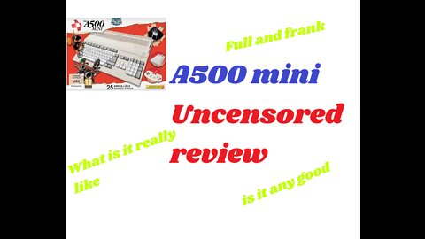 A500 Mini - A full and Frank Review