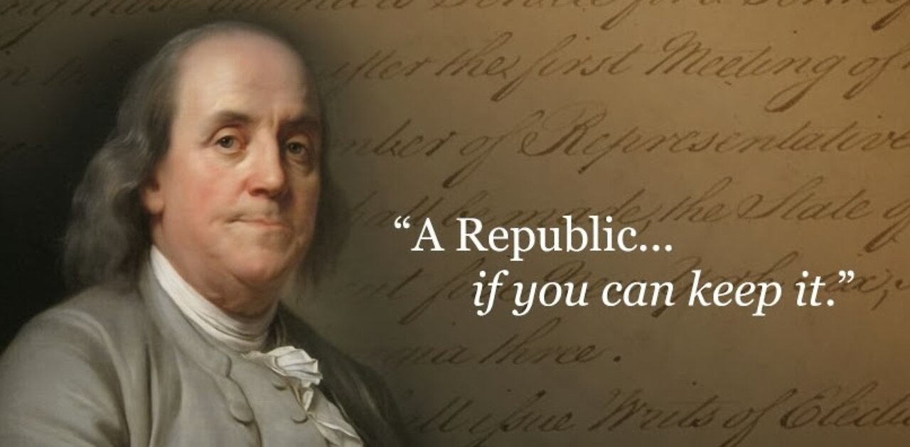 A Republic, if you can keep it.