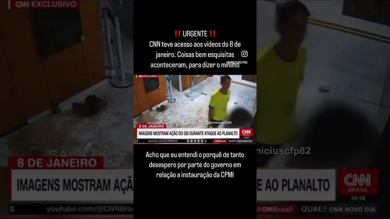 CNN teve acesso as imagens do 8 de janeiro P2