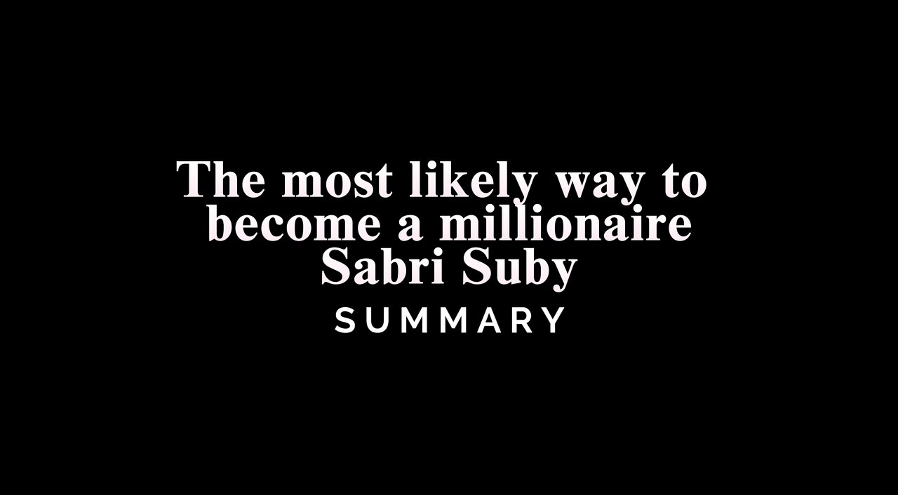 The most likely way to become a millionaire / Sabri Suby