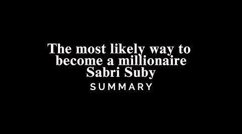 The most likely way to become a millionaire / Sabri Suby