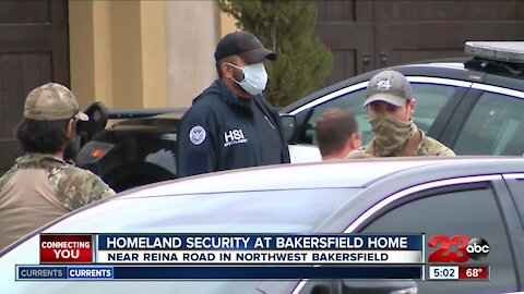 Homeland Security investigating home in Northwest Bakersfield