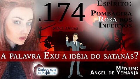 Cortes DcE #174 a palavra Exu a idéia do satanás?