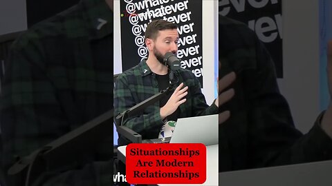 Situation-ships Are Modern Relationships: The Modern Conundrum #redpill