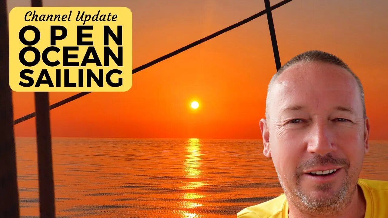 Open Ocean Sailing - Sailing Channel Update